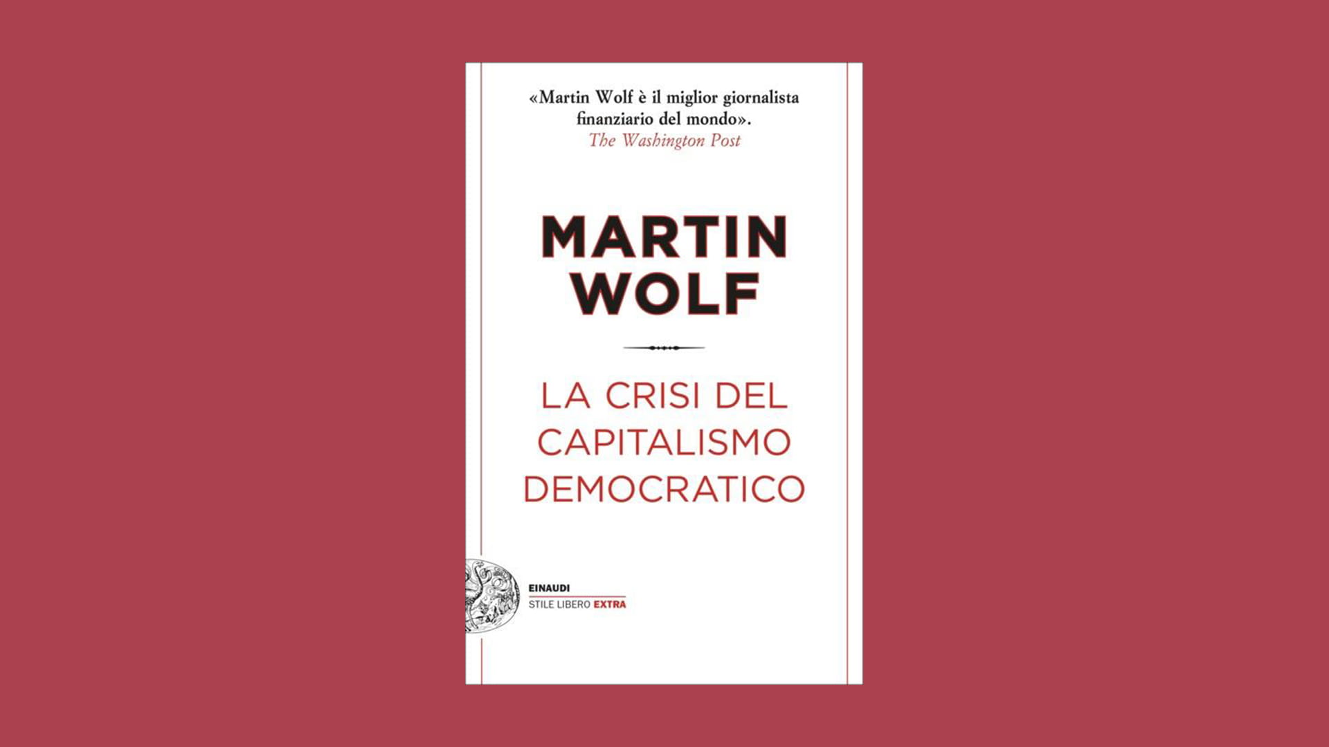 Il “capitalismo democratico” la sua crisi e i suoi nemici